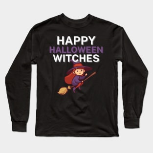 Happy halloween witches Long Sleeve T-Shirt